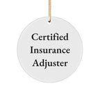 Funny Certified Insurance Adjuster Gifts from Friends - 'Insurance Adjuster' Circle Ornament for Christmas