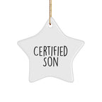 Funny Certified Son Star Ornament Gifts from Family for Christmas