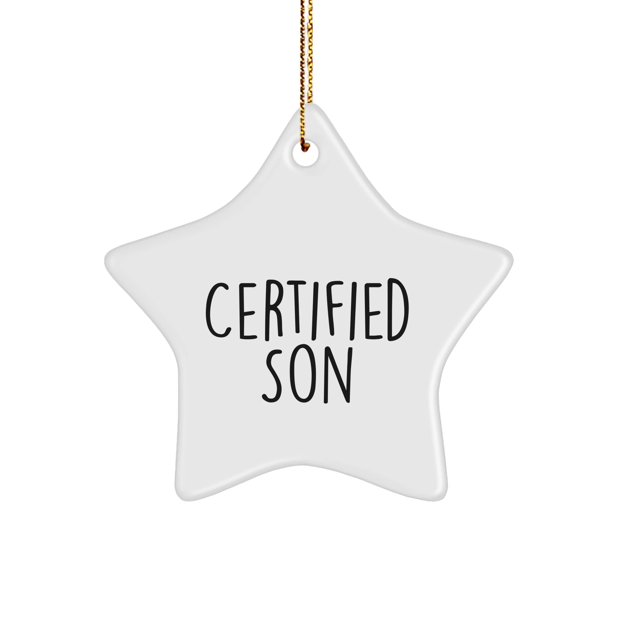 Funny Certified Son Star Ornament Gifts from Family for Christmas