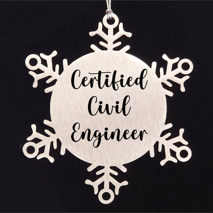 Funny Civil Engineer Gifts from Friends - Snowflake Ornament for Christmas - 'I'm not arguing, I'm just explaining why I'm right as a Certified Civil Engineer'