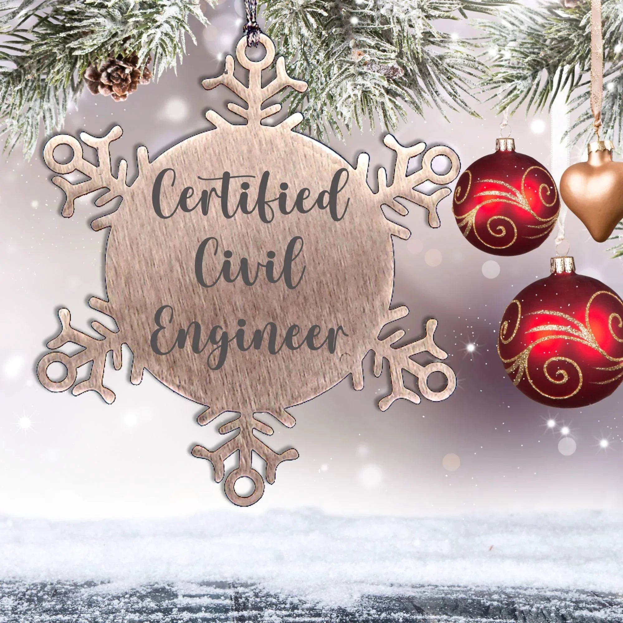 Funny Civil Engineer Gifts from Friends - Snowflake Ornament for Christmas - 'I'm not arguing, I'm just explaining why I'm right as a Certified Civil Engineer'