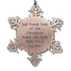 Funny Civil Engineer Gifts from Friends, Snowflake Ornament for Men, 'God Found Some Of The Strongest Women And Made Them Civil Engineer' Christmas Unique Gifts