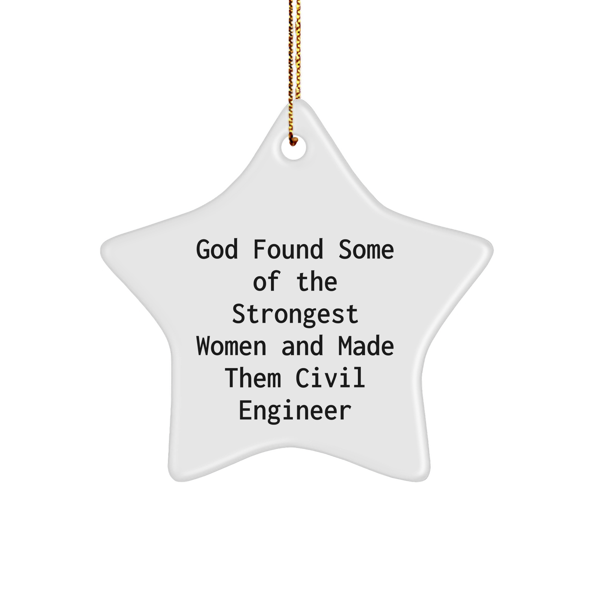 Funny Civil Engineer Gifts from God - Star Ornament for Civil Engineer Women, Men, Friends, Coworkers, Family - Inspirational Christmas Decoration