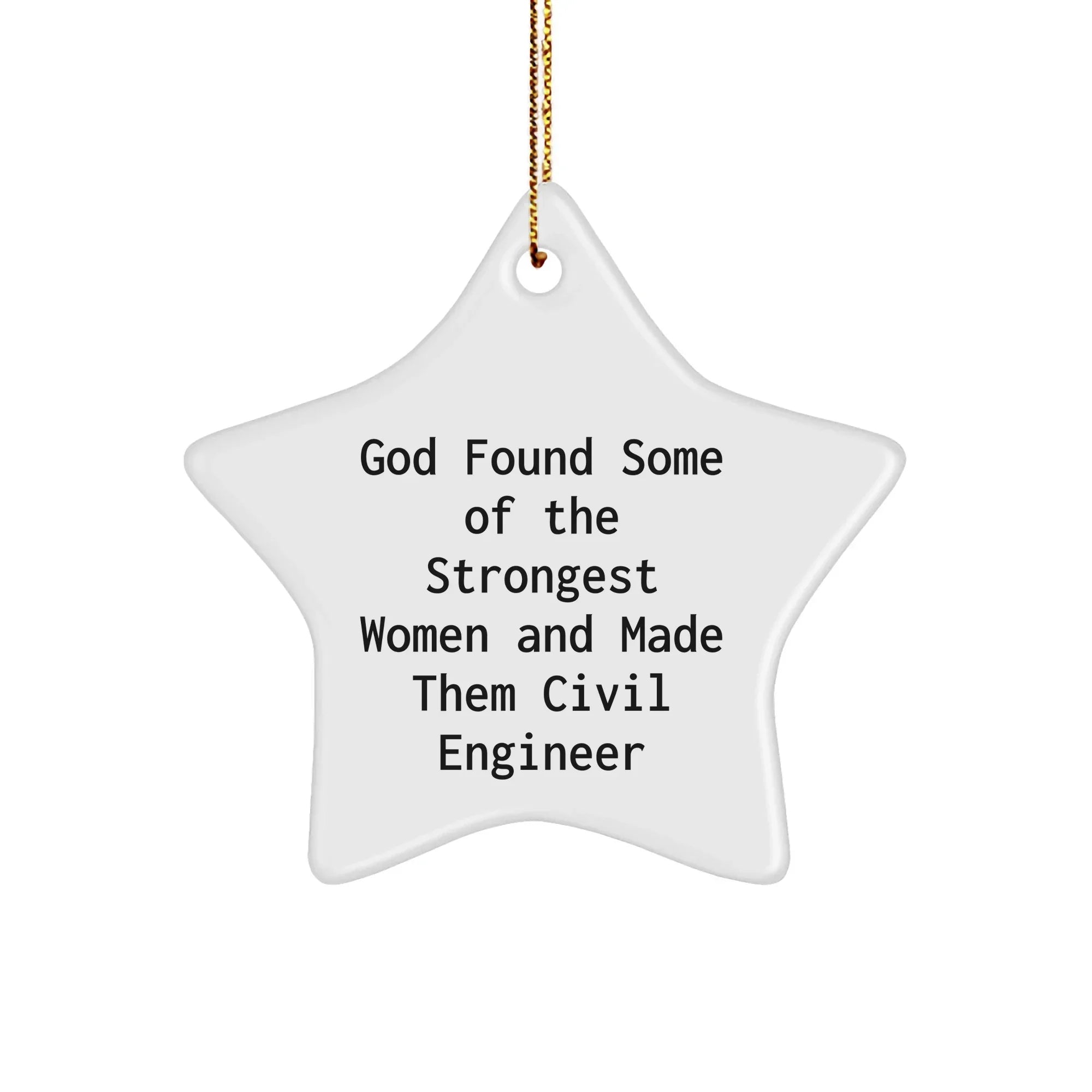 Funny Civil Engineer Gifts from God - Star Ornament for Civil Engineer Women, Men, Friends, Coworkers, Family - Inspirational Christmas Decoration