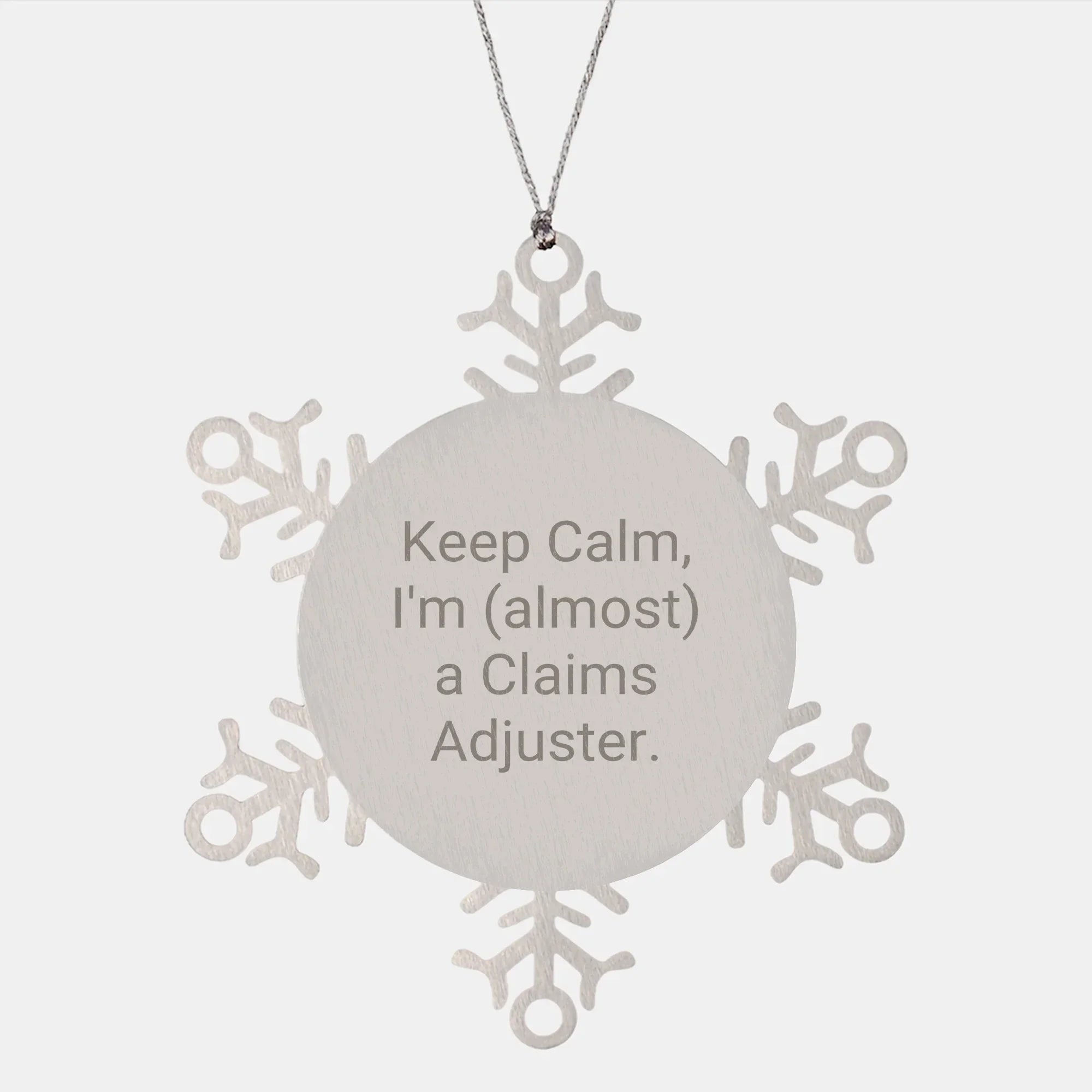 Funny Claims Adjuster Gifts, Snowflake Ornament, 'Keep Calm, I'm (almost) A Claims Adjuster.' - Gifts from Men, Women, Friends, Coworkers, Family for Christmas
