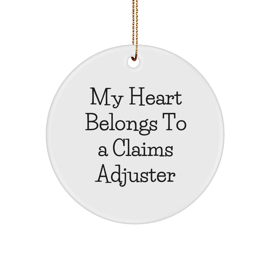 Funny Claims Adjuster Gifts from Friends and Family - 'My Heart Belongs To A Claims Adjuster' Circle Ornament for Christmas - Image 1