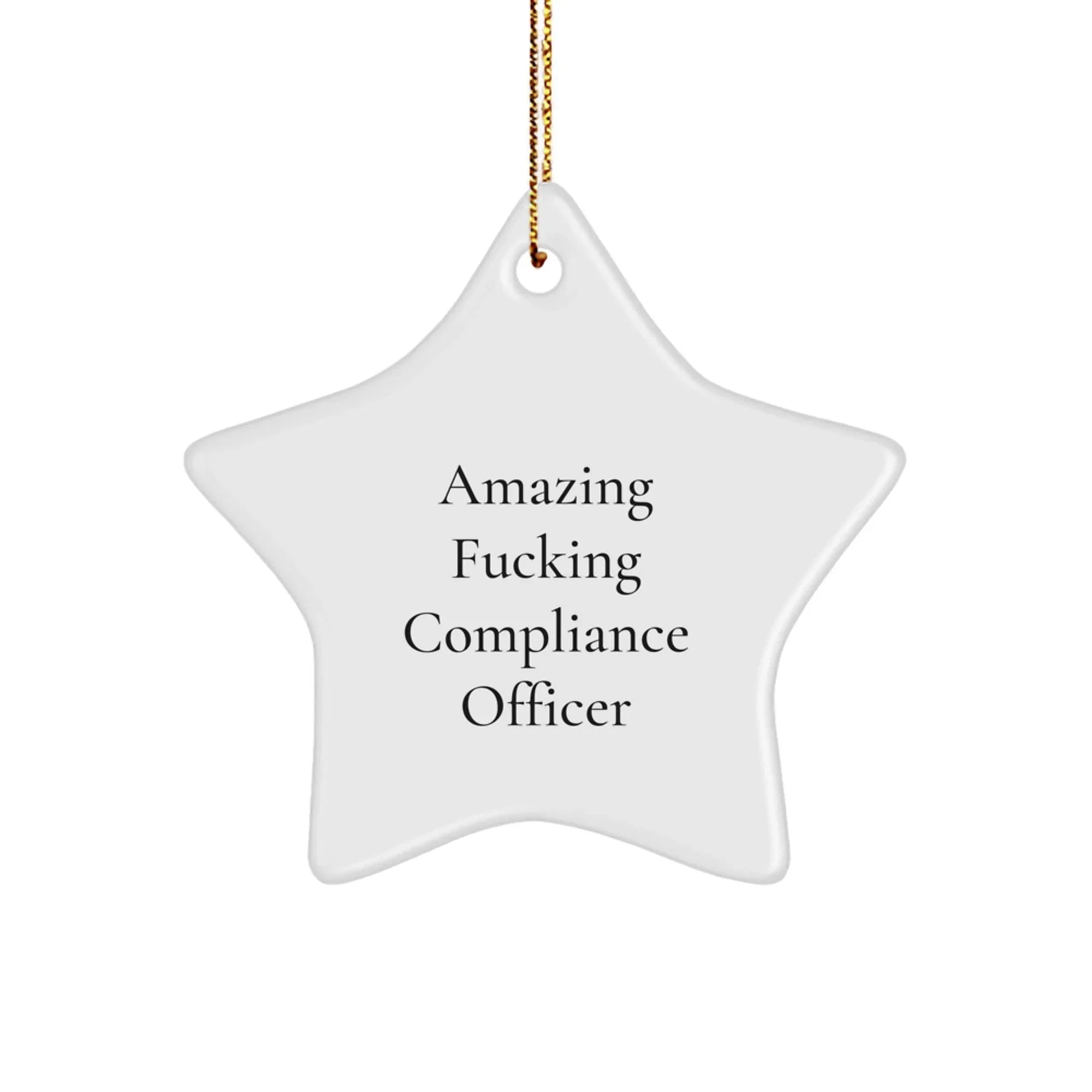 Funny Compliance Officer Gifts, 'Amazing F--king Compliance Officer' Star Ornament for Christmas, Gifts from Friends, Coworkers, or Family for Compliance Officer