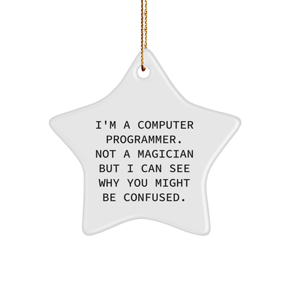 Funny Computer Programmer Gifts from Friends - 'I'm A Computer Programmer' Star Ornament for Christmas