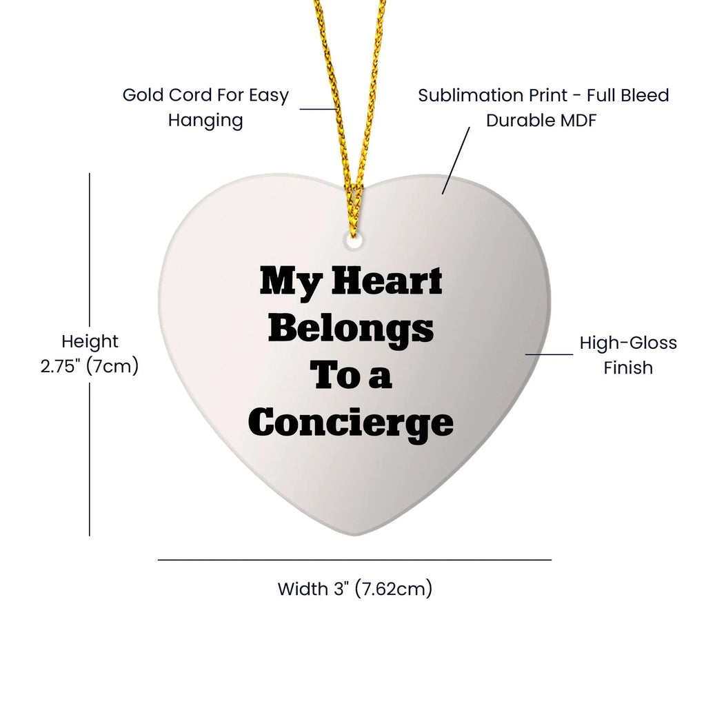 Funny Concierge Gifts - 'My Heart Belongs To A Concierge' Heart Ornament for Christmas, Gifts from Family, Friends, or Coworkers, Perfect for Concierge Enthusiasts