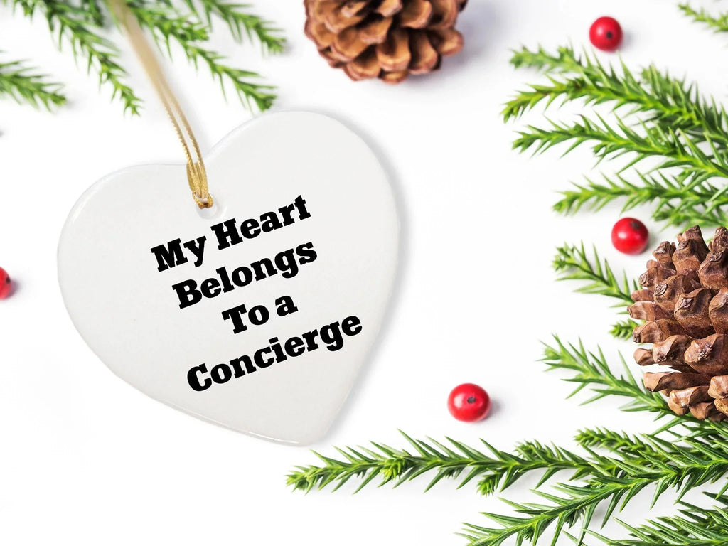 Funny Concierge Gifts - 'My Heart Belongs To A Concierge' Heart Ornament for Christmas, Gifts from Family, Friends, or Coworkers, Perfect for Concierge Enthusiasts