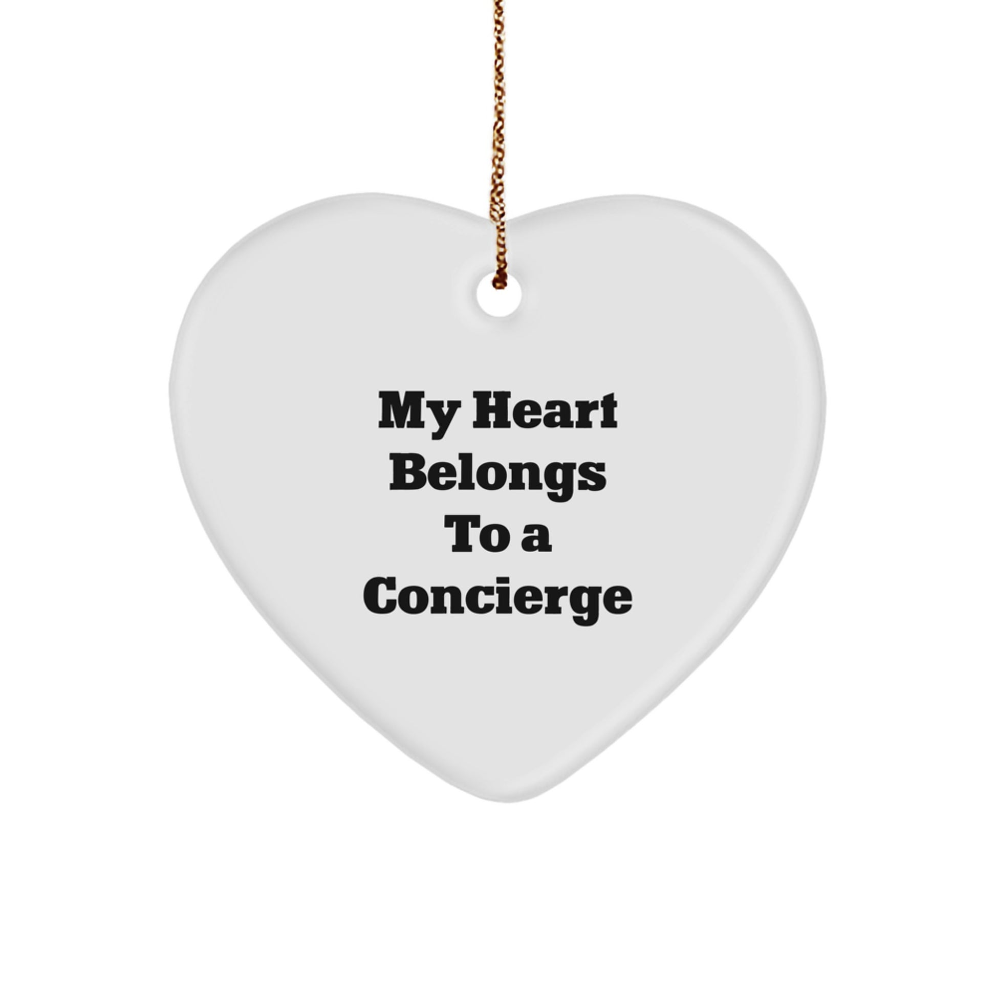 Funny Concierge Gifts - 'My Heart Belongs To A Concierge' Heart Ornament for Christmas, Gifts from Family, Friends, or Coworkers, Perfect for Concierge Enthusiasts