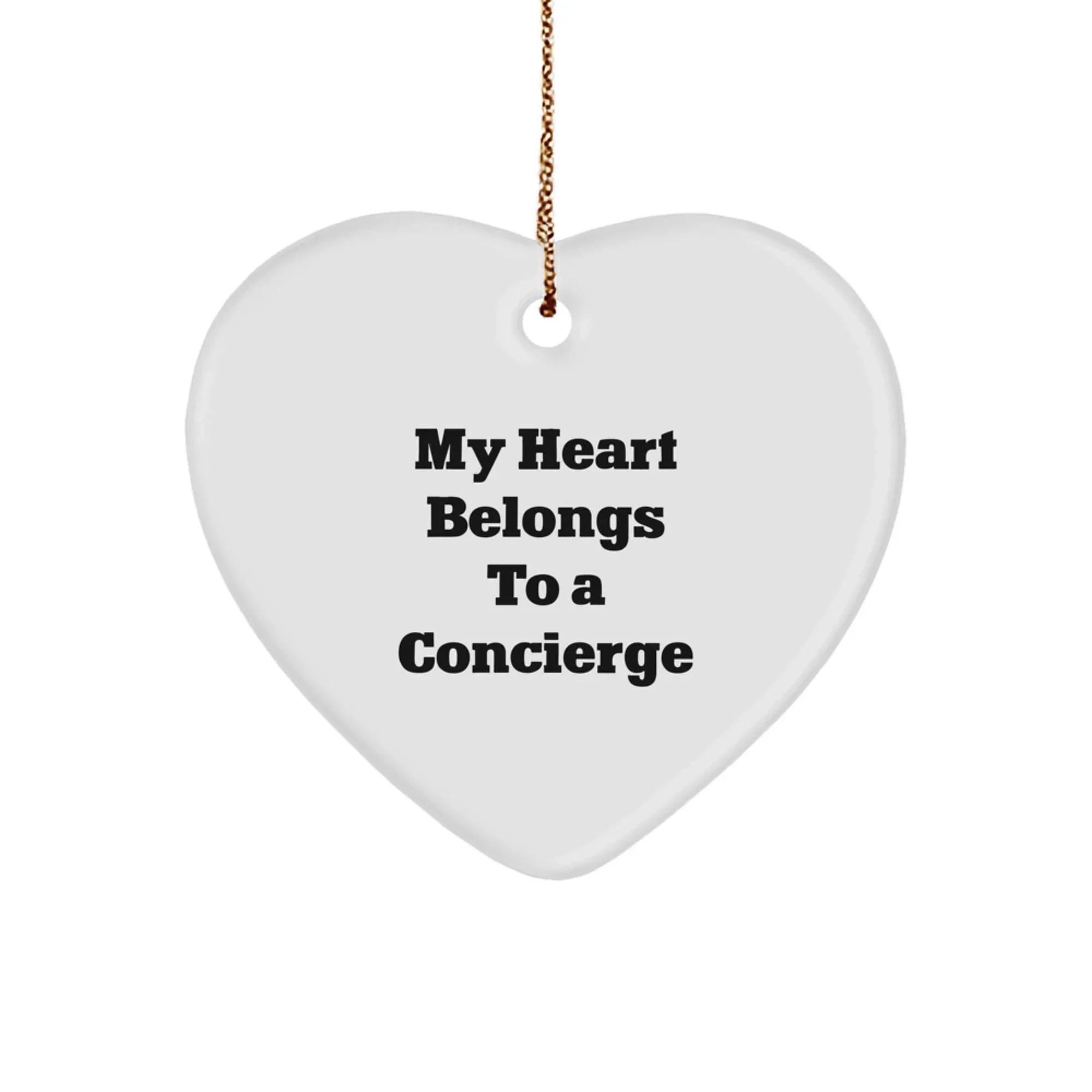 Funny Concierge Gifts - 'My Heart Belongs To A Concierge' Heart Ornament for Christmas, Gifts from Family, Friends, or Coworkers, Perfect for Concierge Enthusiasts