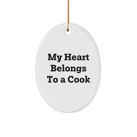Funny Cook Gifts from Men to Women - Oval Ornament Quotes 'My Heart Belongs To A Cook' for Christmas - Image 1