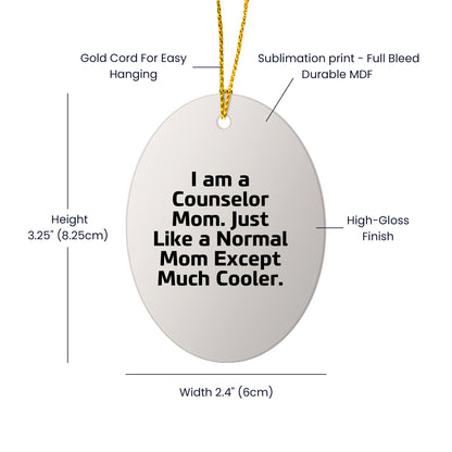 Funny Counselor Gifts for Counselor Moms, Oval Ornament with Quote, Gifts from Women for Christmas Unique Gifts