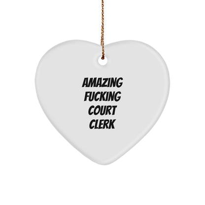 Funny Court Clerk Gifts from Amazing Court Clerks - Heart Ornament for Christmas
