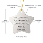 Funny Court Clerk Gifts from Friends - 'I'm A Court Clerk. Not A Magician...' Star Ornament for Court Clerk, Men, Women, and Family, Christmas Unique Presents