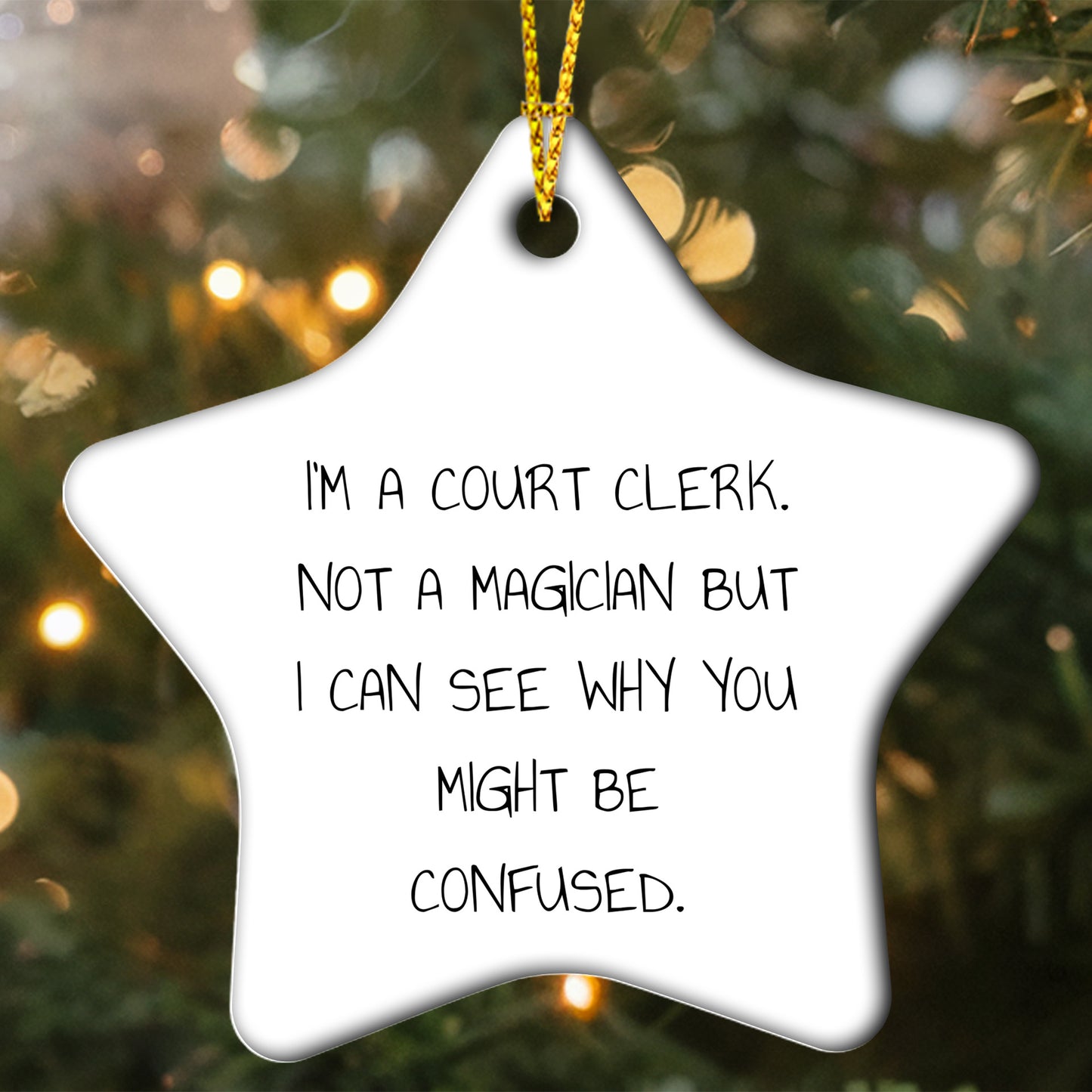 Funny Court Clerk Gifts from Friends - 'I'm A Court Clerk. Not A Magician...' Star Ornament for Court Clerk, Men, Women, and Family, Christmas Unique Presents