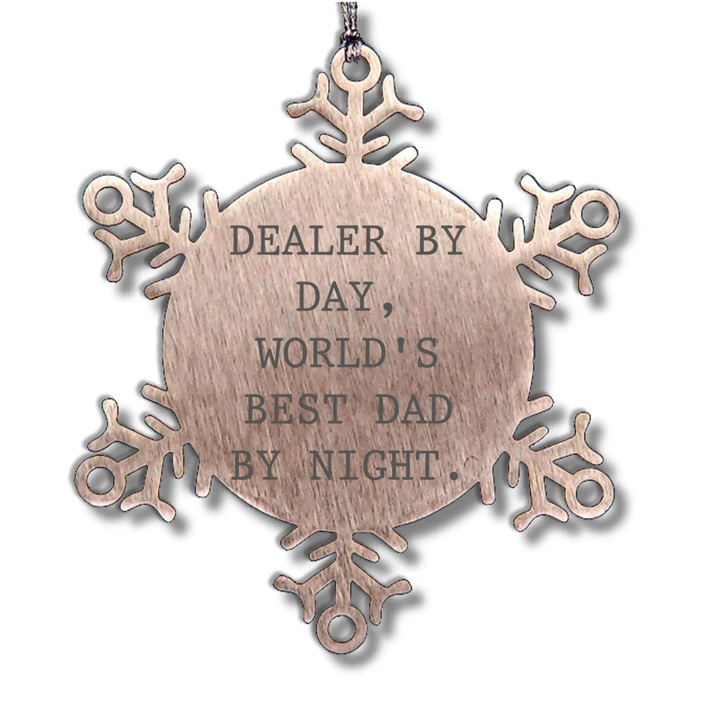 Funny Dealer Gifts Snowflake Ornament for Christmas - 'Dealer By Day, World's Best Dad By Night.'