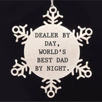 Funny Dealer Gifts Snowflake Ornament for Christmas - 'Dealer By Day, World's Best Dad By Night.'