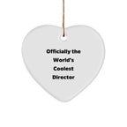 Funny Director Christmas Unique Gift Ideas - 'Officially The World's Coolest Director' Heart Ornament for Men, Women, Friends or Coworkers