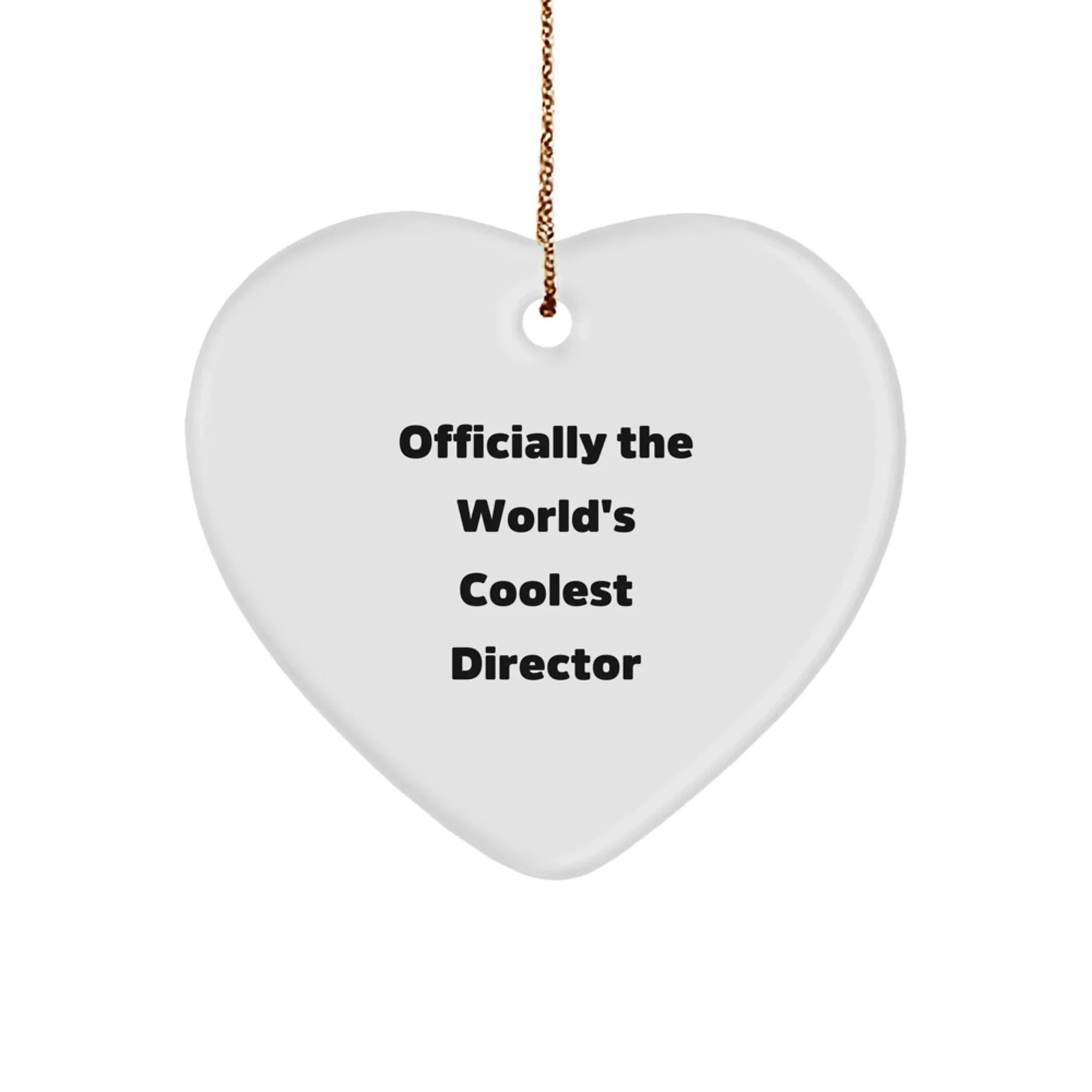 Funny Director Christmas Unique Gift Ideas - 'Officially The World's Coolest Director' Heart Ornament for Men, Women, Friends or Coworkers