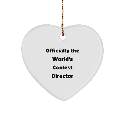 Funny Director Christmas Unique Gift Ideas - 'Officially The World's Coolest Director' Heart Ornament for Men, Women, Friends or Coworkers