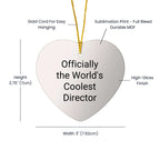 Funny Director Gifts, Officially The World's Coolest, Heart Ornament for Christmas Unique Gifts