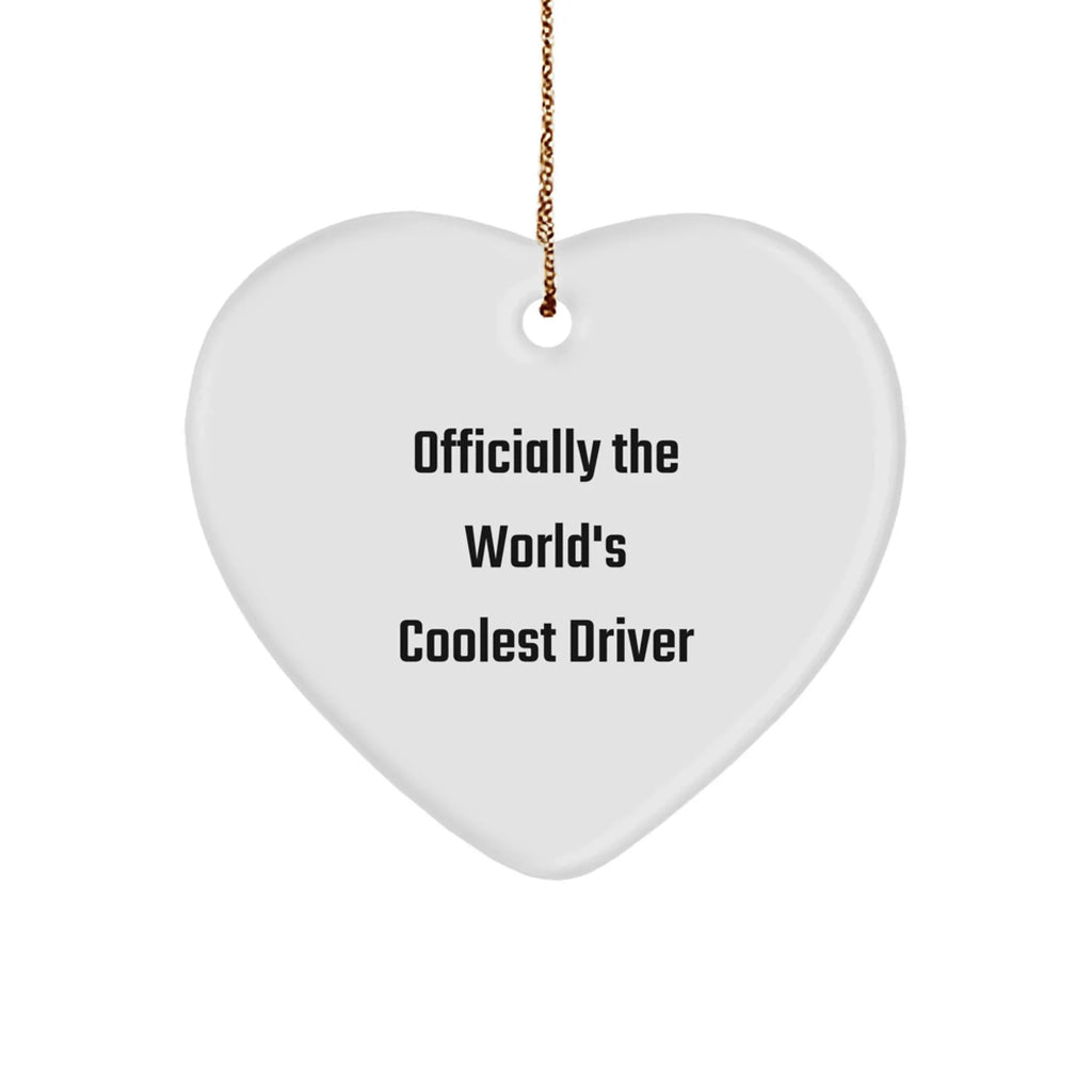 Funny Driver Gifts, Heart Ornament, 'Officially The World's Coolest Driver', Christmas Unique Gifts from Family, Friends, Coworkers to Driver