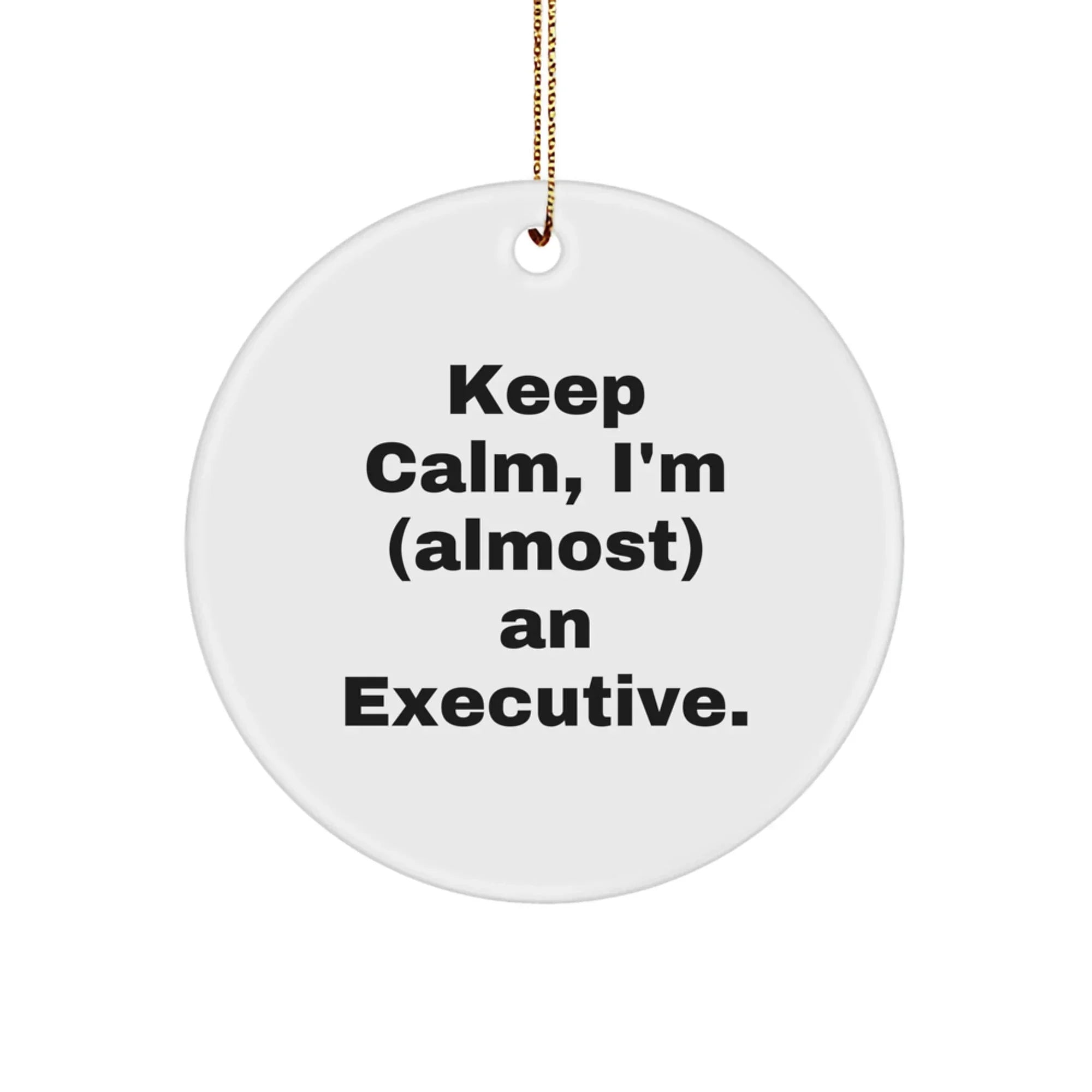 Funny Executive Christmas Circle Ornament Gifts from Friends to Family