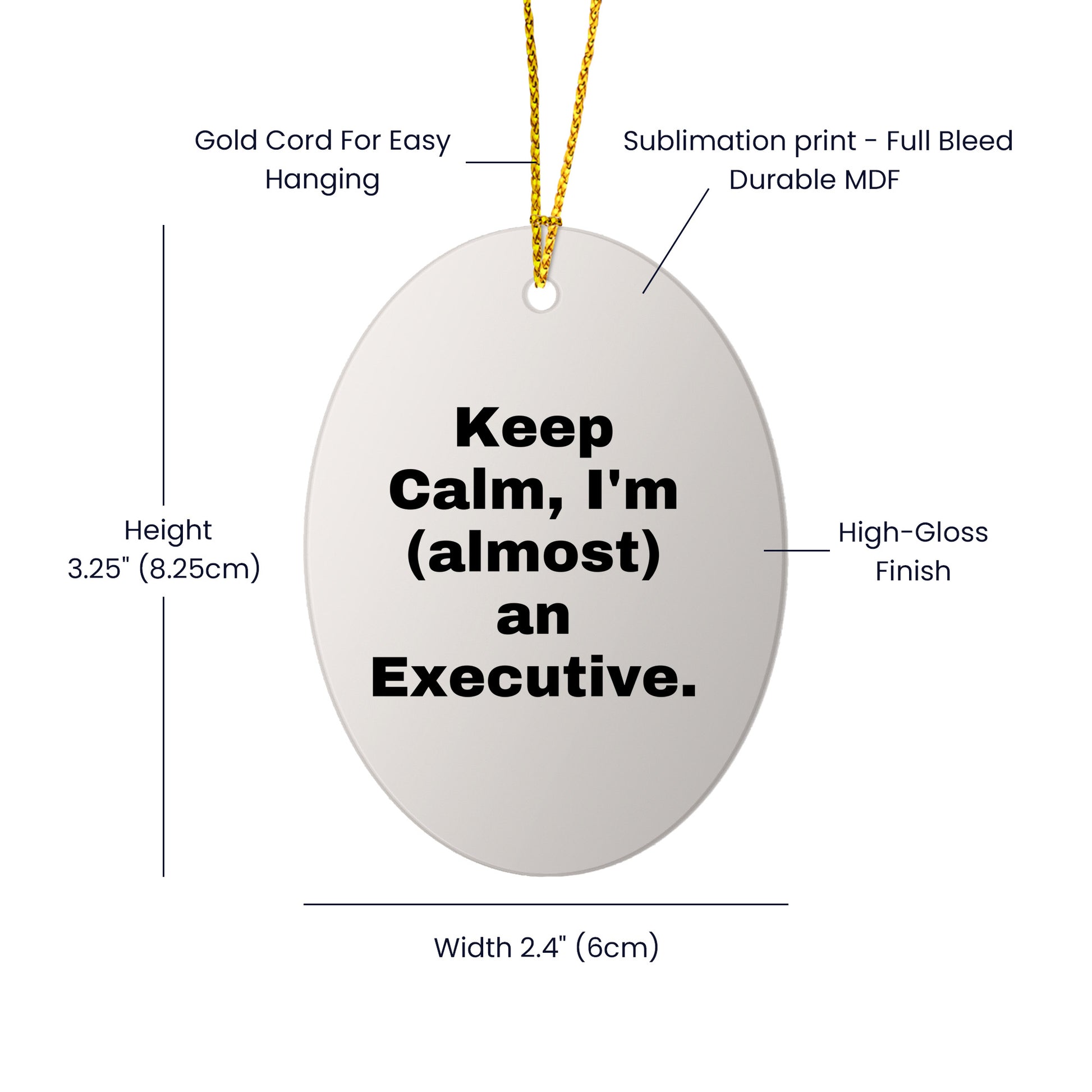 Funny Executive Gifts for Men, Oval Ornament, 'Keep Calm, I'm (almost) An Executive.', Christmas Unique Gifts from Friends