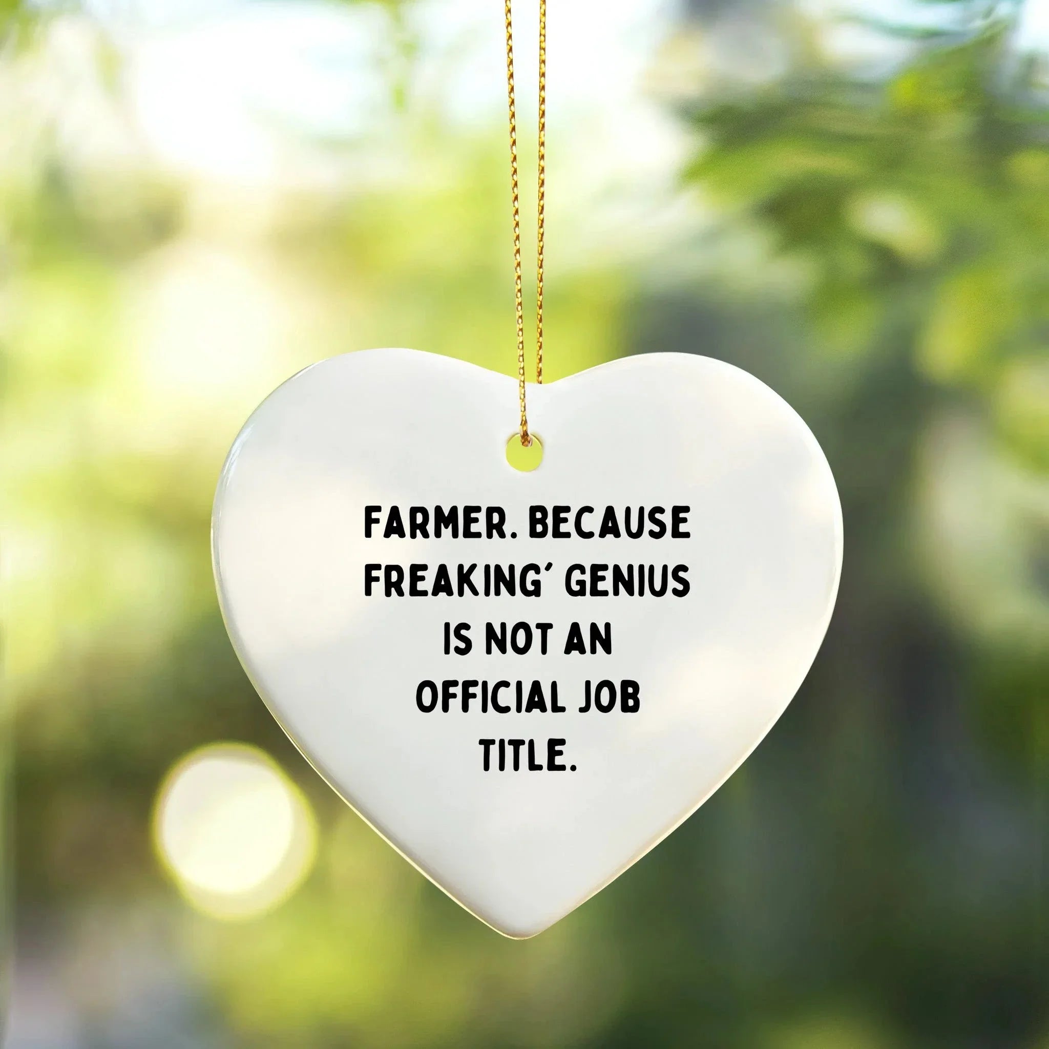 Funny Farmer Gifts, Heart Ornament with 'Farmer. Because Freaking' genius Is Not An Official Job Title.' for Christmas, Gifts from Friends to Family