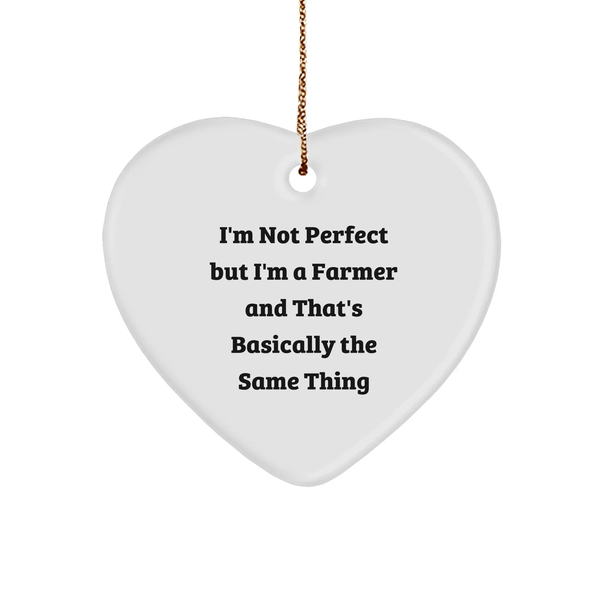 Funny Farmer Gifts from Friends, 'I'm Not Perfect But I'm A Farmer' Heart Ornament for Christmas,