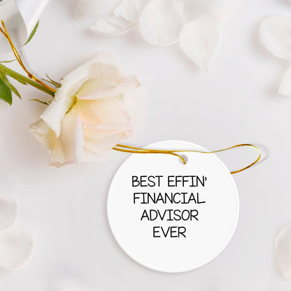 Funny Financial Advisor Gifts from Friends for a Best Effin' Circle Ornament, Christmas Unique
