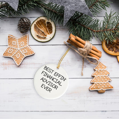 Funny Financial Advisor Gifts from Friends for a Best Effin' Circle Ornament, Christmas Unique