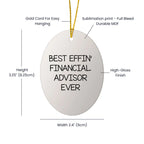 Funny Financial Advisor Gifts from Men to Friends - Best Effin' Oval Ornament for Christmas