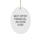 Funny Financial Advisor Gifts from Men to Friends - Best Effin' Oval Ornament for Christmas