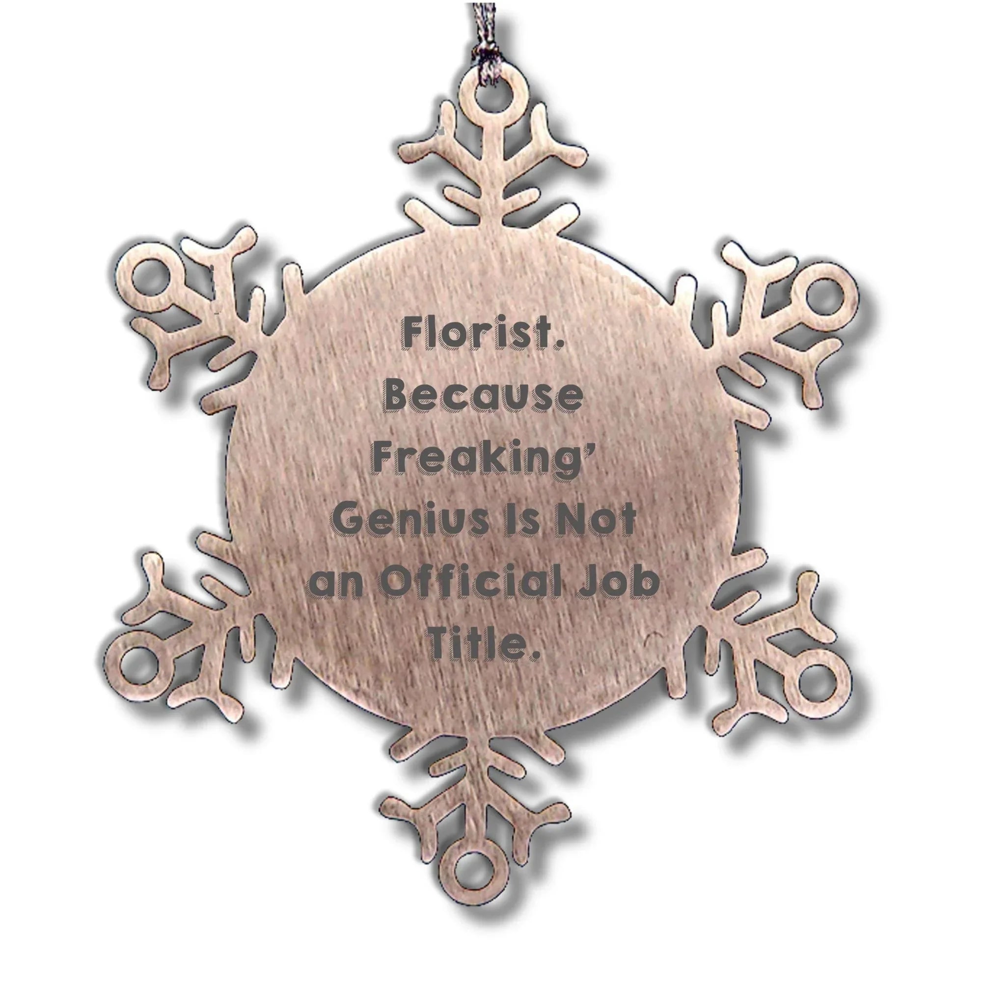 Funny Florist Gifts from Men, Gifts for Florist, Snowflake Ornament, Christmas Unique Gifts