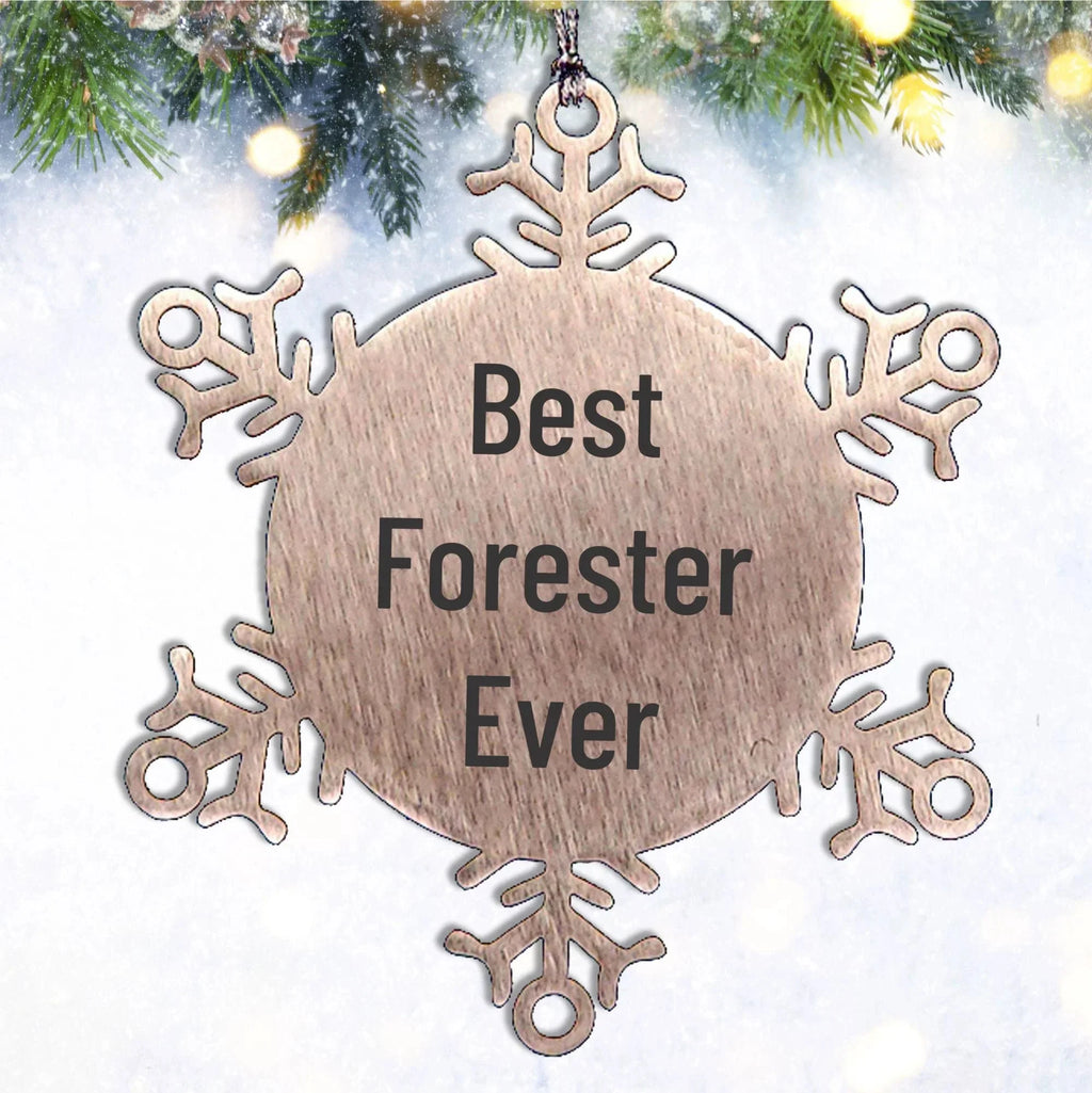 Funny Forester Gifts Ever - Snowflake Ornament for Christmas, Gifts from Friends, Gifts for Forester