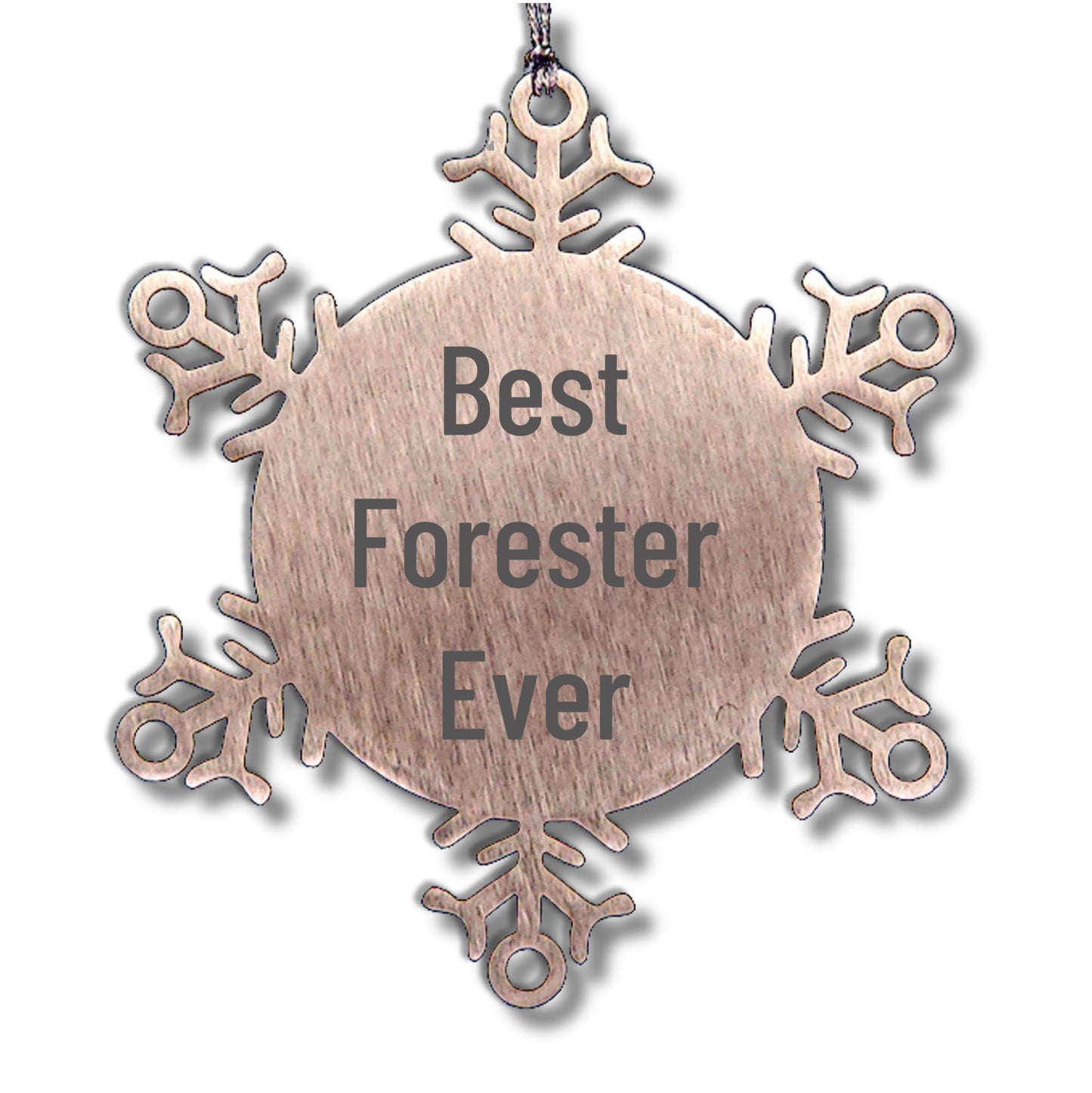 Funny Forester Gifts Ever - Snowflake Ornament for Christmas, Gifts from Friends, Gifts for Forester