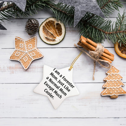 Funny Forester Gifts: 'I Am A Forester Mom' Star Ornament, Christmas Unique Gifts from Mom to Forester Dad, Friends, or Family
