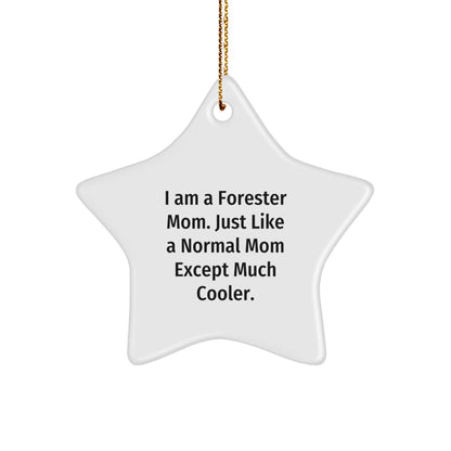 Funny Forester Gifts: 'I Am A Forester Mom' Star Ornament, Christmas Unique Gifts from Mom to Forester Dad, Friends, or Family