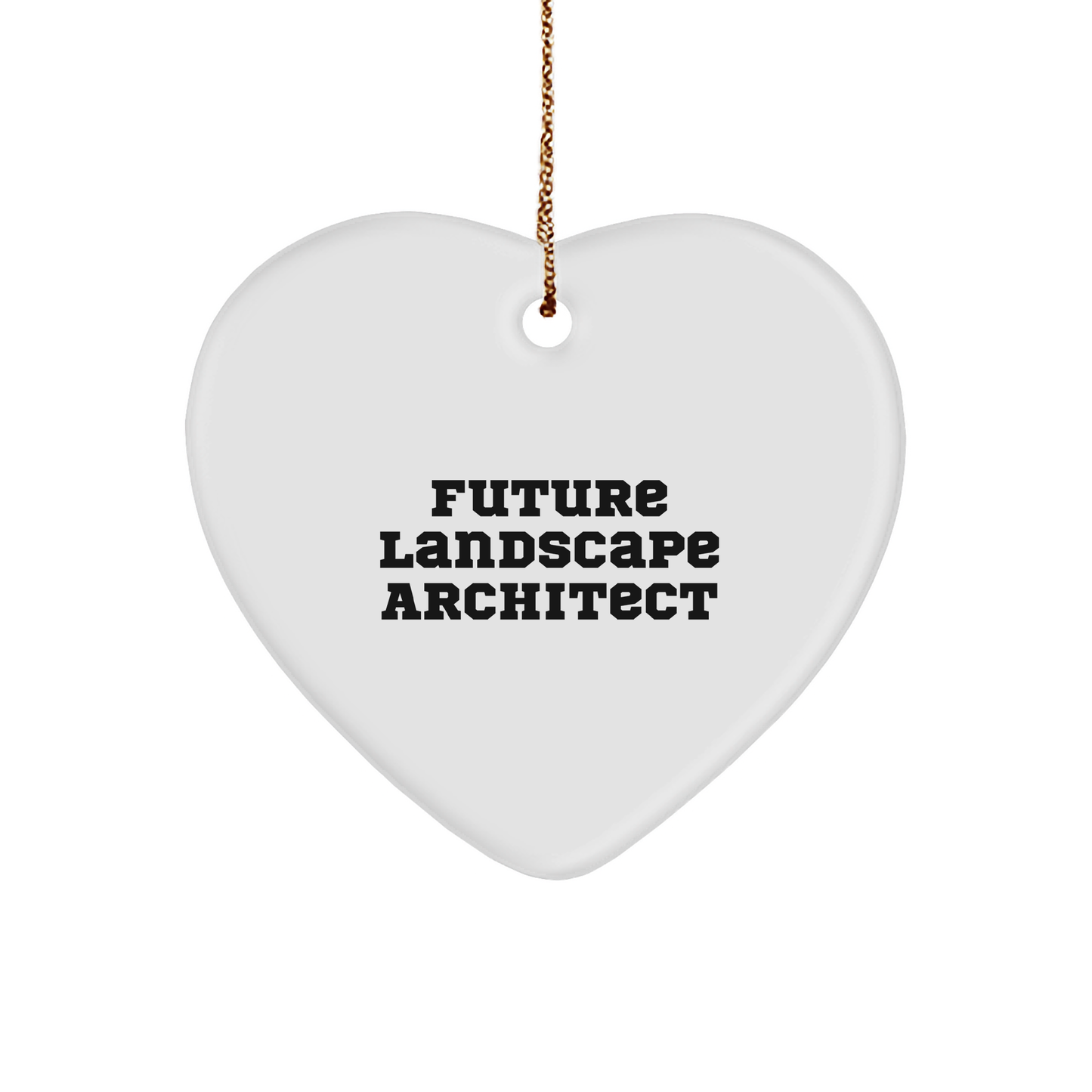 Funny Future Landscape Architect Heart Ornament Christmas Gift