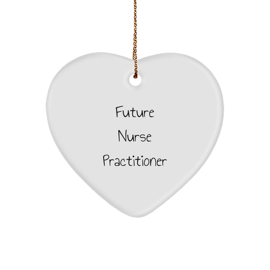 Funny Future Nurse Practitioner Heart Christmas Tree Ornament with Inspirational Quote