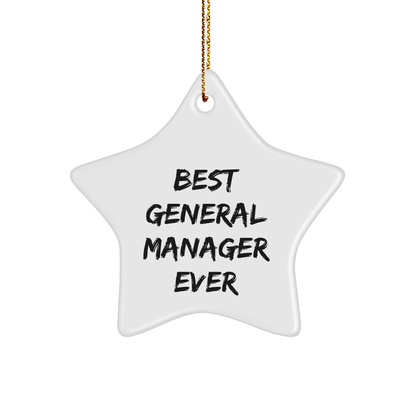 Funny General Manager Gift, 'Best General Manager Ever' Star Ornament for Office Decor, Gifts from Friends for Christmas