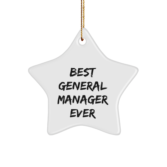 Funny General Manager Gift, 'Best General Manager Ever' Star Ornament for Office Decor, Gifts from Friends for Christmas