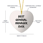 Funny General Manager Gifts - 'Best General Manager Ever' Heart Ornament for Christmas
