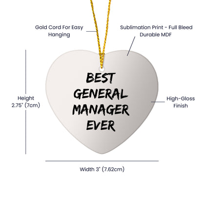 Funny General Manager Gifts - 'Best General Manager Ever' Heart Ornament for Christmas