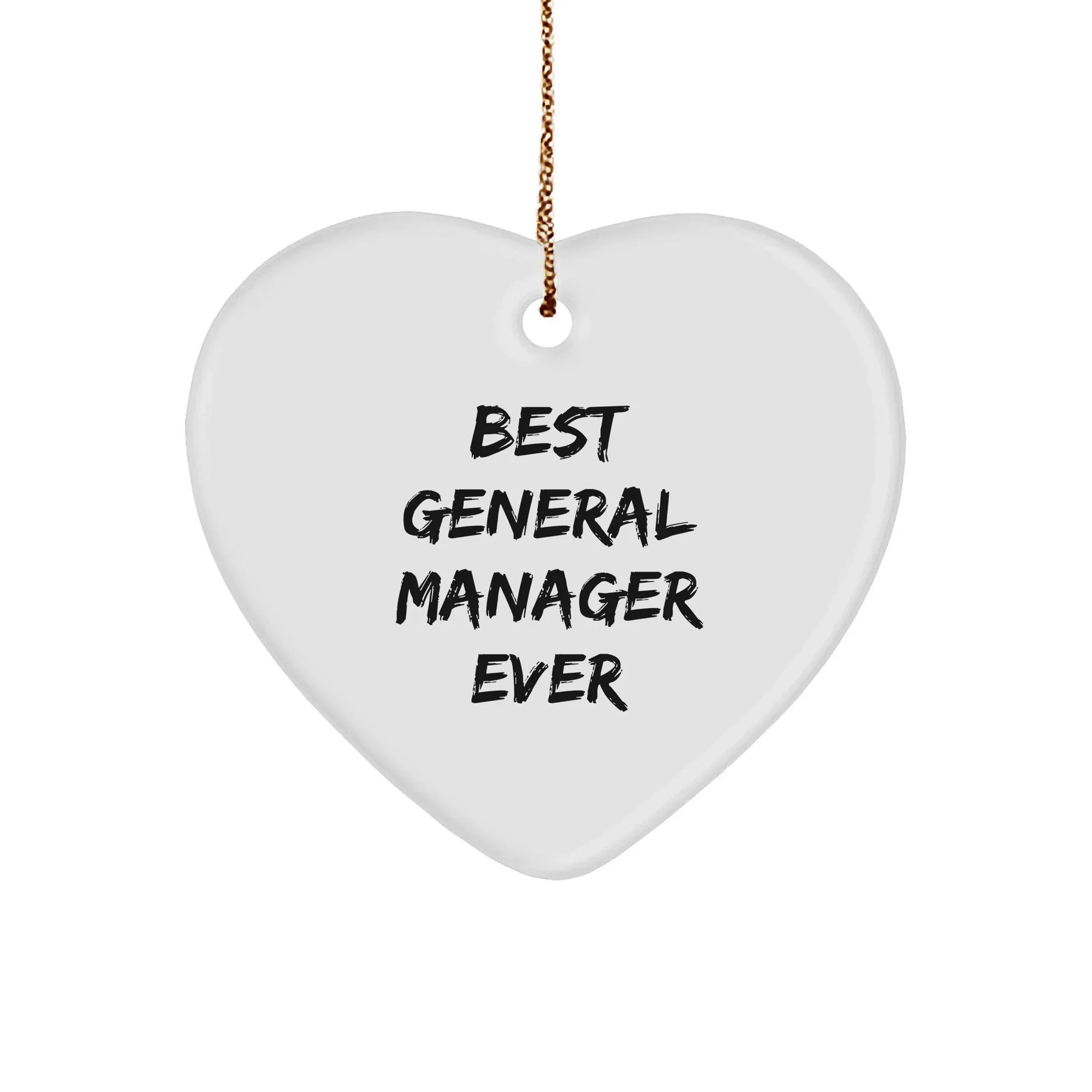Funny General Manager Gifts - 'Best General Manager Ever' Heart Ornament for Christmas