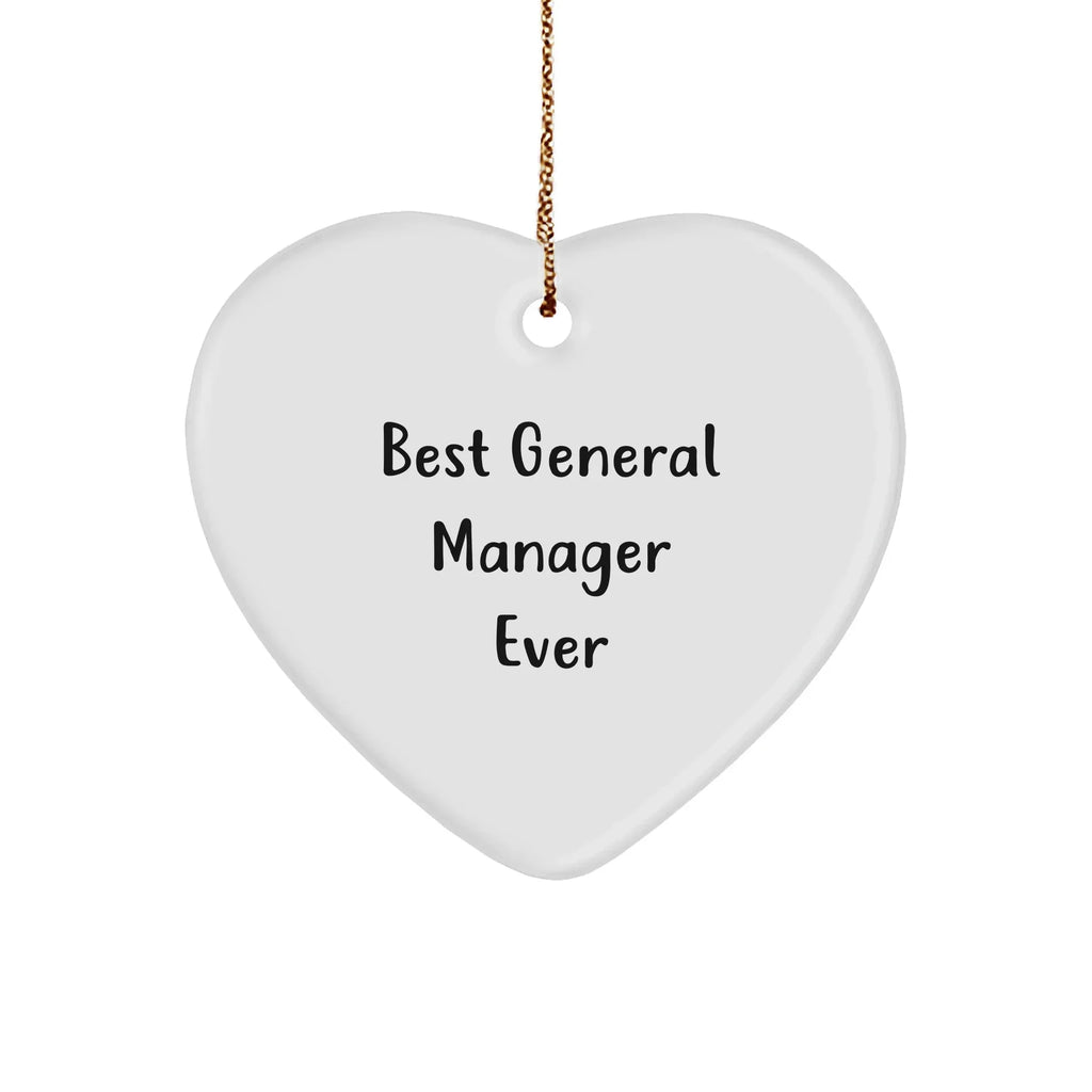 Funny General Manager Gifts Ever, Best General Manager Heart Ornament, 'Best General Manager Ever' Quote, Christmas Unique Gifts from Friends to General Manager