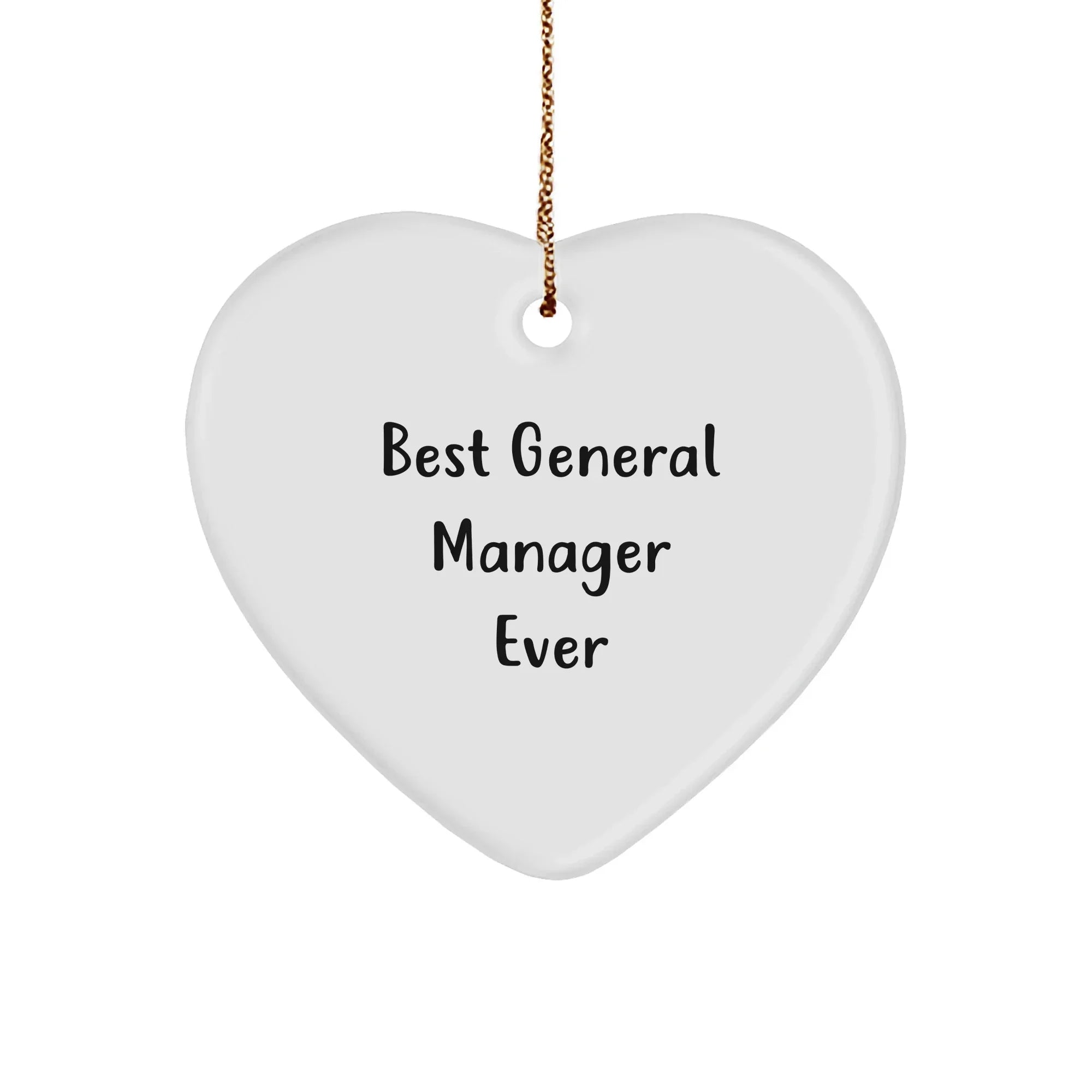 Funny General Manager Gifts Ever, Best General Manager Heart Ornament, 'Best General Manager Ever' Quote, Christmas Unique Gifts from Friends to General Manager